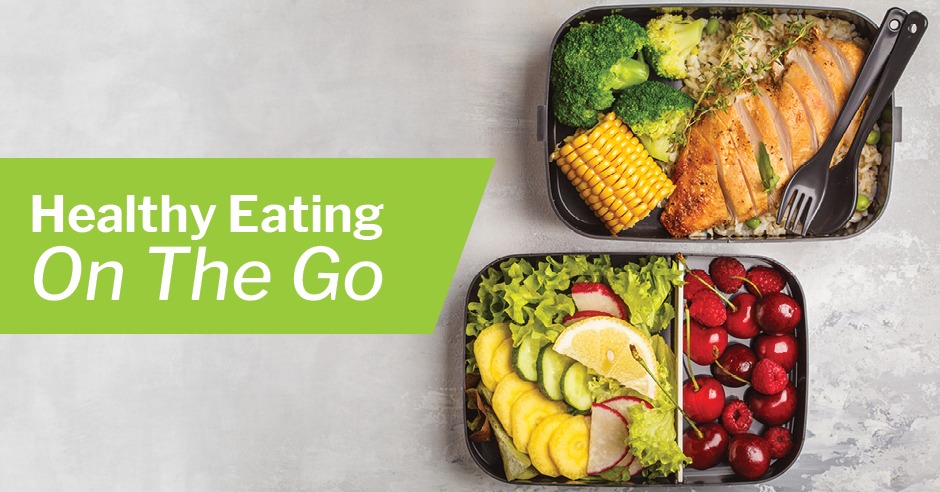 Healthy Eating on the Go: A Guide to Dining Out, Traveling, and More